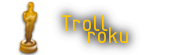 Troll roku Troll roku